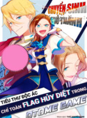 Chuyển Sinh Trở Thành Tiểu Thư Độc Ác Chỉ Toàn Flag Hủy Diệt Trong Otome Game-thumb Smanga