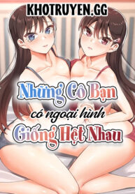 Những Cô Bạn Có Ngoại Hình Giống Hệt Nhau-thumb Smanga